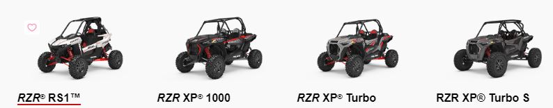 RZR RS1, RZR XP1000, RXR XP Turbo and RZR XP Turbo S